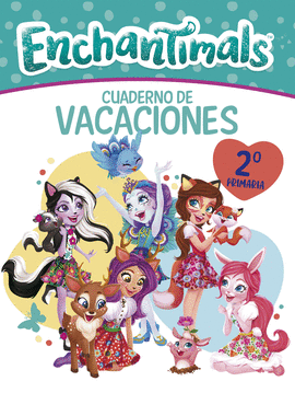 CUADERNO VACACIONES ENCHANTIMALS 7 A�OS