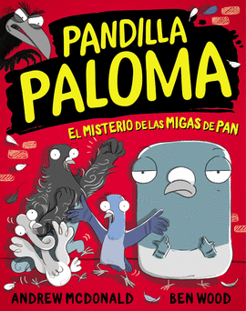 PANDILLA PALOMA (1) EL MISTERIO DE LAS MIGAS DE PAN