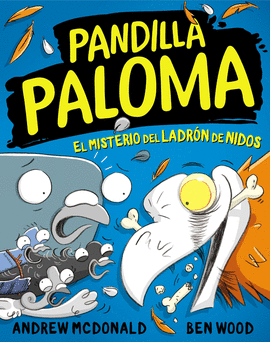PANDILLA PALOMA (3) EL MISTERIO DEL LADRÓN DE NIDOS