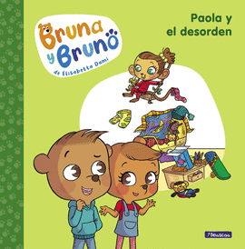 BRUNA Y BRUNO (2) PAOLA Y EL DESORDEN