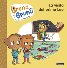 BRUNA Y BRUNO (3) LA VISITA DEL PRIMO LEO