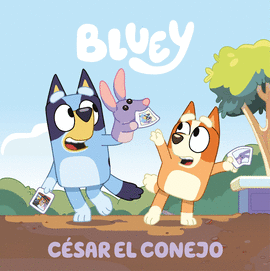 BLUEY. UN CUENTO - CSAR EL CONEJO (EDICIN EN ESPAOL)