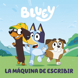 BLUEY CUENTO. MAQUINA DE ESCRIBIR