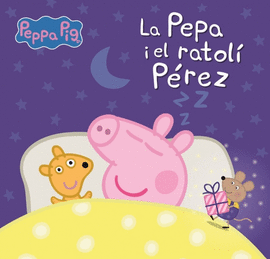 LA PORQUETA PEPA I EL RATOL PREZ
