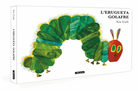 L'ERUGUETA GOLAFRE (COLLECCI ERIC CARLE)