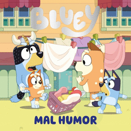 BLUEY. UN CUENTO - MAL HUMOR (EDICIN EN ESPAOL)