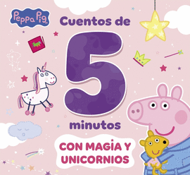 CON MAGIA Y UNICORNIOS CUENTOS EN 5 MINUTOS