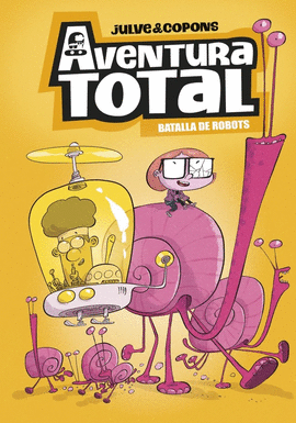 AVENTURA TOTAL 5 - BATALLA DE ROBOTS (EDICI� EN CATAL�)