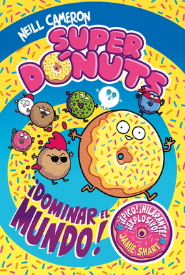 S�PER DONUTS (1) DOMINAR EL MUNDO