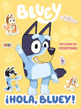 BLUEY HOLA BLUEY UN LIBRO DE ACTIVIDADES