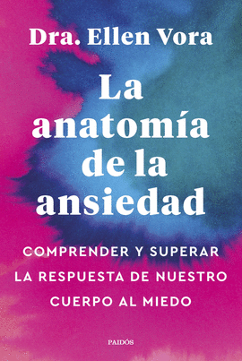 LA ANATOM�A DE LA ANSIEDAD