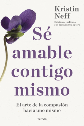 S AMABLE CONTIGO MISMO