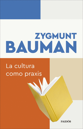 LA CULTURA COMO PRAXIS