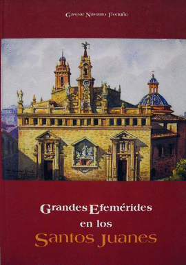 GRANDES EFEM�RIDES EN LA REAL PARROQUIA DE LOS SANTOS JUANES