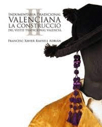 INDUMENTRIA TRADICIONAL VALENCIANA II