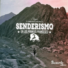 SENDERISMO EN LOS PIRINEOS FRANCESES