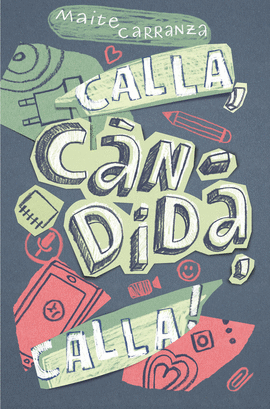 CALLA, CNDIDA, CALLA!