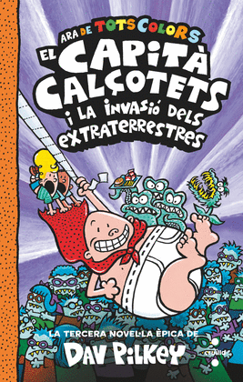 EL CAPIT� CAL�OTETS I LA INVASI� DELS EXTRATERRESTRES