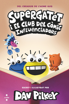 SUPERGATET I EL CLUB DEL CMIC 5. INFLUENCIADORS