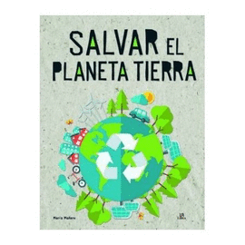 SALVAR EL PLANETA TIERRA