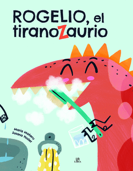 ROGELIO EL TIRANOZAURIO