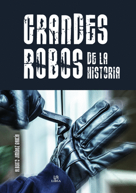 GRANDES ROBOS DE LA HISTORIA