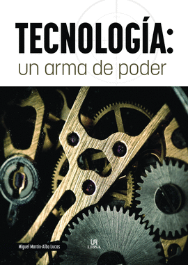 TECNOLOGA UN ARMA DE PODER