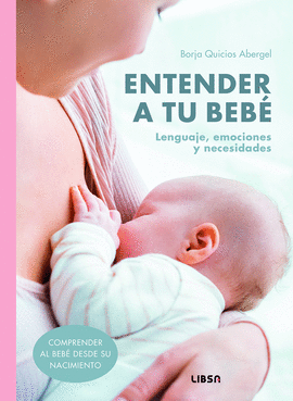 ENTENDER A TU BEB�