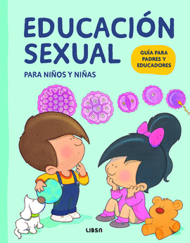 EDUCACI�N SEXUAL PARA NI�OS Y NI�AS