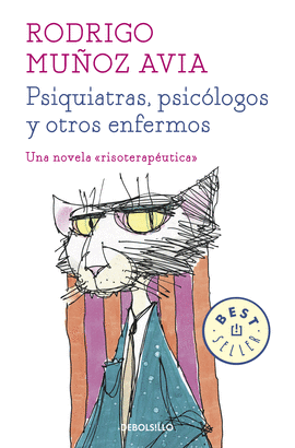 PSIQUIATRAS, PSIC�LOGOS Y OTROS ENFERMOS