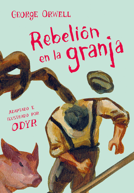 REBELI�N EN LA GRANJA (LA NOVELA GR�FICA)