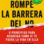 ROMPE LA BARRERA DEL NO (EDICI�N LIMITADA A PRECIO ESPECIAL)