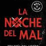 LA NOCHE DEL MAL (TRILOG�A SOL NEGRO 2)