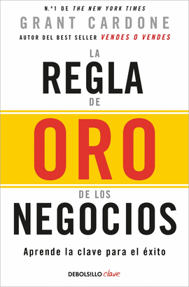 REGLA DE ORO DE LOS NEGOCIOS