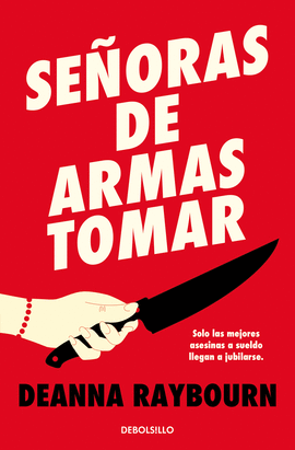 SE�ORAS DE ARMAS TOMAR