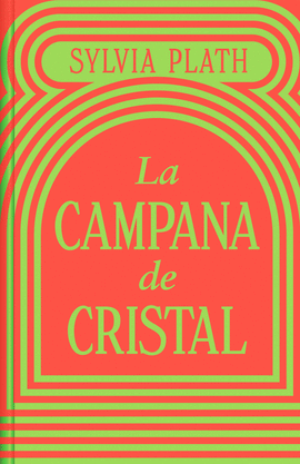 LA CAMPANA DE CRISTAL (EDICIN LIMITADA)