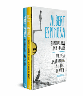 ALBERT ESPINOSA (EDICIN ESTUCHE CON: EL MUNDO AZUL. AMA TU CAOS  VUELVE A AMAR
