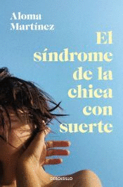 S�NDROME DE LA CHICA CON SUERTE