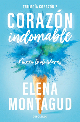 CORAZ�N INDOMABLE (TRILOG�A CORAZ�N 2)