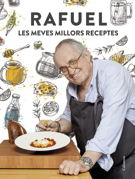 RAFUEL LES MEVES MILLORS RECEPTES