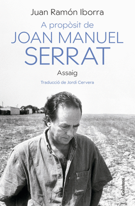 A PROPSIT DE JOAN MANUEL SERRAT