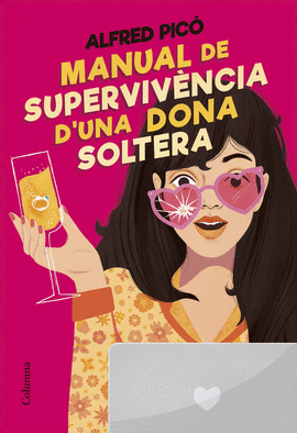 MANUAL DE SUPERVIV�NCIA D'UNA DONA SOLTERA