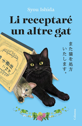 LI RECEPTAR� UN ALTRE GAT