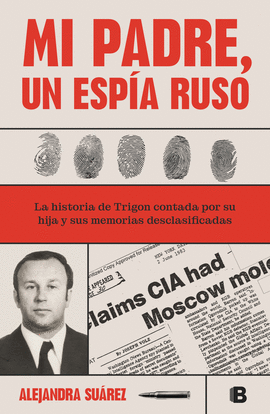 MI PADRE UN ESP�A RUSO