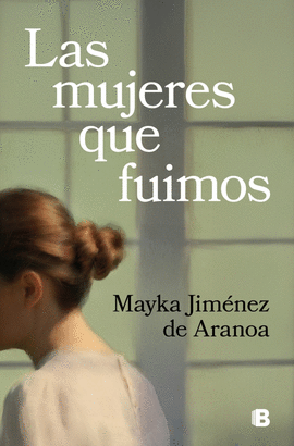 MUJERES QUE FUIMOS