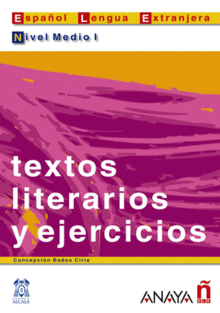 TEXTOS LITERARIOS Y EJERCICIOS NIVEL MEDIO I (E.L.E.)