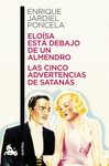 ELOISA ESTA DEBAJO DE UN ALMENDRO - CINCO ADVERTENCIAS DE SATANAS
