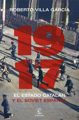 1917. EL ESTADO CATALN Y EL SOVIET ESPAOL