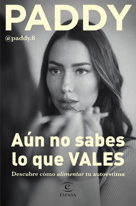 A�N NO SABES LO QUE VALES