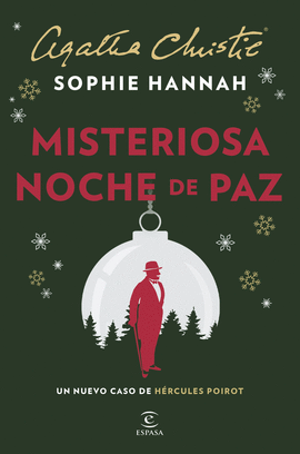 MISTERIOSA NOCHE DE PAZ. UN NUEVO CASO DE H�RCULES POIROT